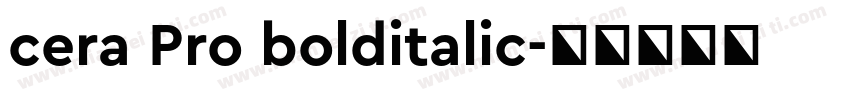 cera Pro bolditalic字体转换